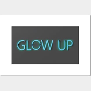 Glow Up - Glowing Blue Neon Sign Posters and Art